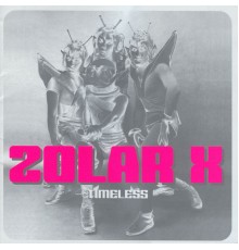 Zolar-X - Timeless