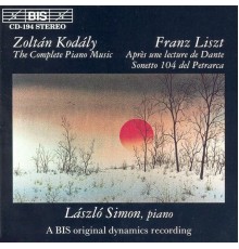 Zoltan Kodaly - Franz Liszt - KODALY / LISZT: Piano Music