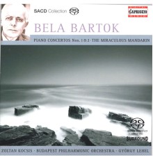 Zoltán Kocsis - Bartok, B.: Piano Concertos Nos. 1 and 2 / The Miraculous Mandarin Suite
