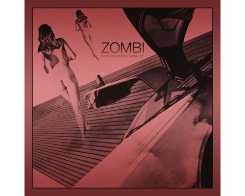 Zombi - Slow Oscillations - Remix