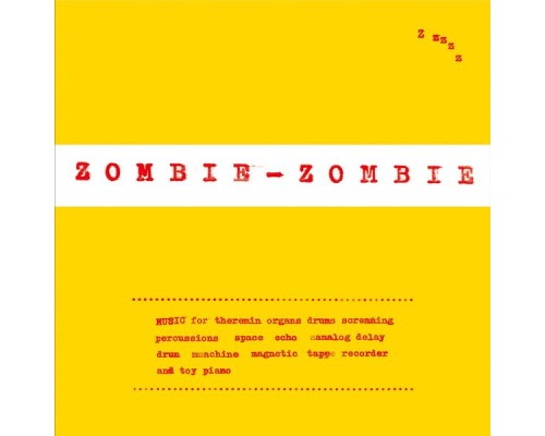 Zombie Zombie - Zombie Zombie