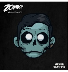 Zomboy - Game Time EP