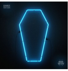 Zomboy - Neon Grave