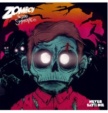 Zomboy - The Dead Symphonic EP