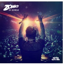 Zomboy - The Outbreak