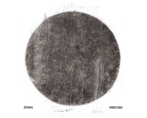 Zonal - Wrecked