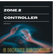 Zone 2 - Controller