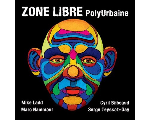 Zone Libre - Polyurbaine