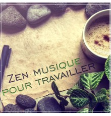 Zone de la Musique Relaxante - Zen musique pour travailler - Relaxation, Concentration intensive, Tranquillité d'esprit, Meilleure performance au travail, Apprentissage, Yoga ? votre bureau