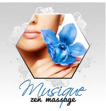 Zone de la Musique Relaxante - Musique zen massage – Musique de fond pour harmonie, sérénité et bien-être, musique relaxante pour le massage et relax, L'esprit libre, méditation