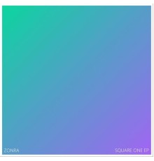 Zonra - Square One - EP