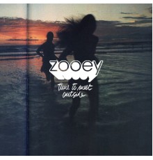 Zooey - Time to Meet Outside