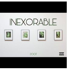 Zoot - INEXORABLE