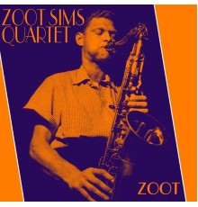 Zoot Sims Quartet - Zoot