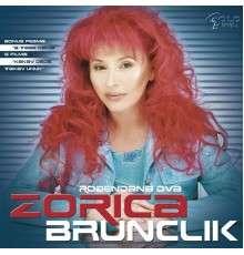 Zorica Brunclik - Rodjendana dva