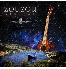 ZouZou - Liminal