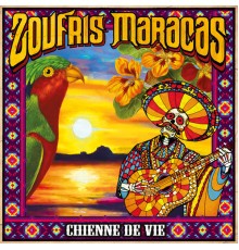 Zoufris Maracas - Chienne de vie