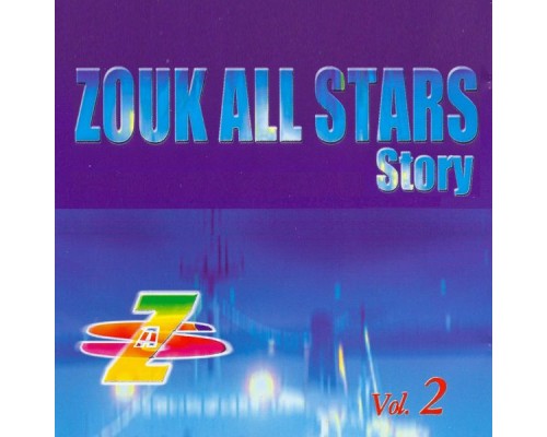 Zouk All Stars - Story, Vol. 2