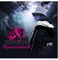 Zowi M - Supernatural EP