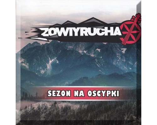 Zowiyrucha - Sezon Na Oscypki