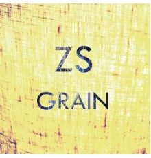 Zs - Grain