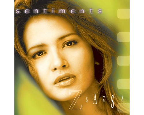 Zsa Zsa Padilla - Sentiments