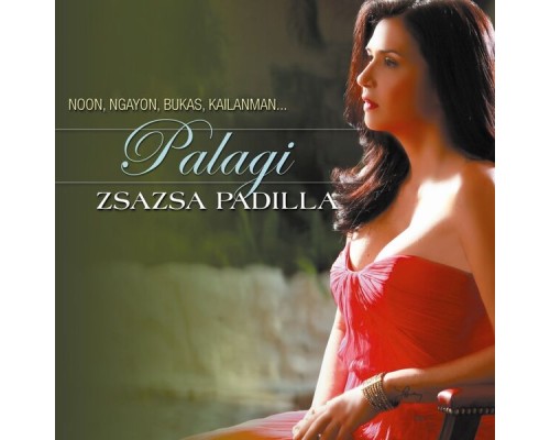 Zsa Zsa Padilla - Palagi