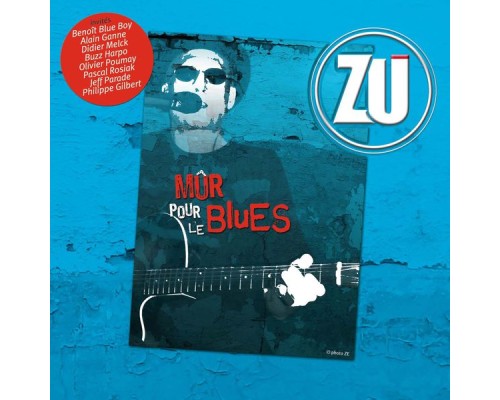 Zu - Mûr pour le blues