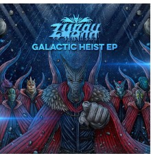 Zubah - Galactic Heist