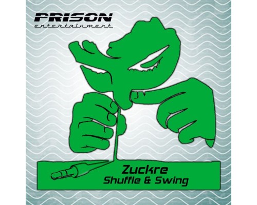 Zuckre - Shuffle & Swing Ep (Original Mix)