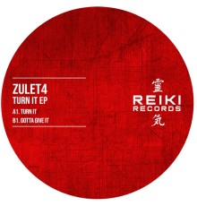 Zulet4 - Turn It EP