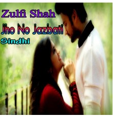 Zulfi Shah - Jho No Jazbati