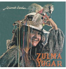 Zulma Yugar - Abriendo Brecha