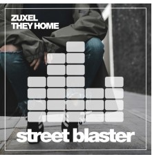 Zuxel - They Home