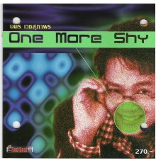 นคร เวชสุภาพร - One More Shy