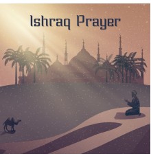 الانسجام الشرقي - Ishraq Prayer