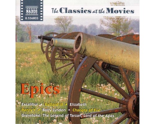 Anonymous - Carl Orff - Richard Wagner - The Classics at the Movies: Epics