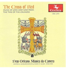 Anonymous -  Guillaume IX d'Aquitaine -  Marcabru - Medieval Music (The Cross of Red - Music of Love and War from the Time of the Crusades)(New Orleans Musica da Camera) ( Anonymous -  Guillaume IX d'Aquitaine -  Marcabru)