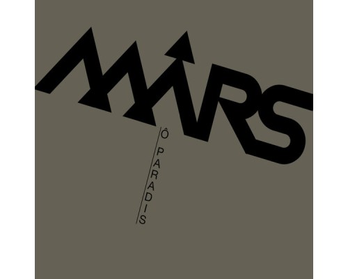 Ô Paradis - Mars