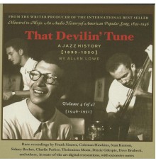Various Artists - That Devilin' Tune: A Jazz History (1895-1950), Vol. 4 (1946-1951)