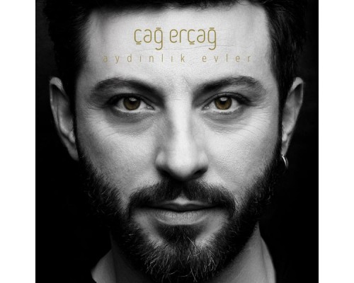 Çağ Erçağ - Aydınlık Evler