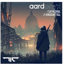 aardonyx - Cathedral/Kingdom Fall