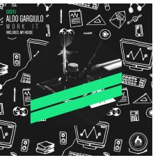 aldo gargiulo - Work It