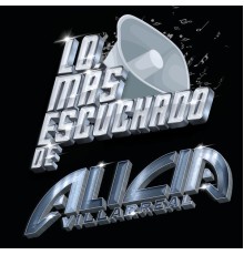 alicia Villarreal - Lo Más Escuchado De