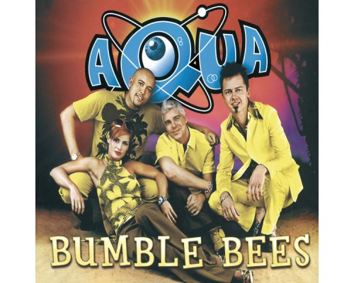 aqua - Bumble Bees