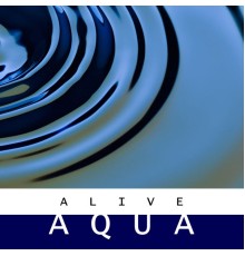 aqua - Alive