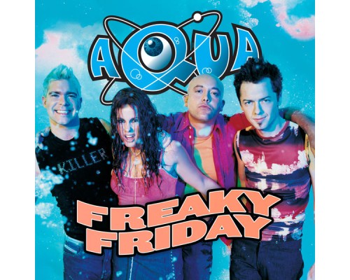 aqua - Freaky Friday