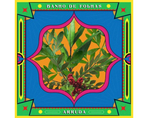 arrudA - Banho de Folhas