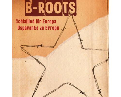 b-roots feat. Trovaci & Der Balkanizer - Schlaflied für Europa / Uspavanka za Evropu