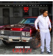 ball greezy - Dope Boi Greezy